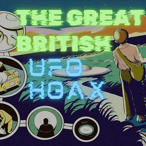 The Great British UFO Hoax